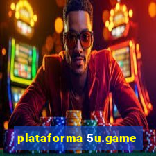 plataforma 5u.game